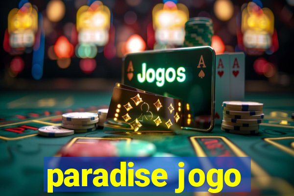 paradise jogo
